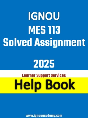 IGNOU MES 113 Solved Assignment 2025